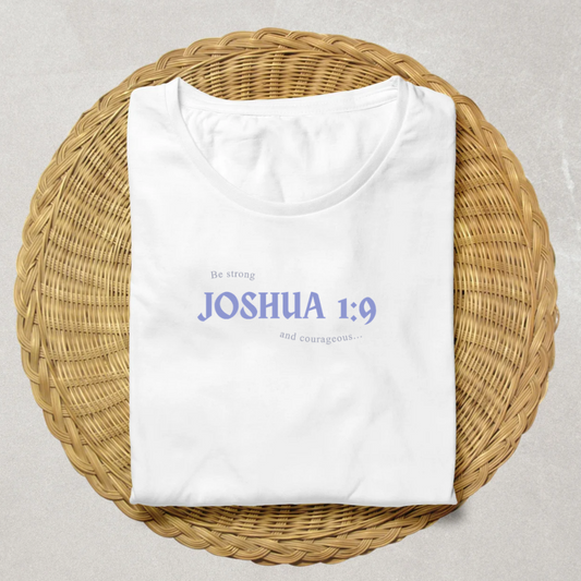 Joshua 1:9 — Be Strong and Courageous Graphic Tee